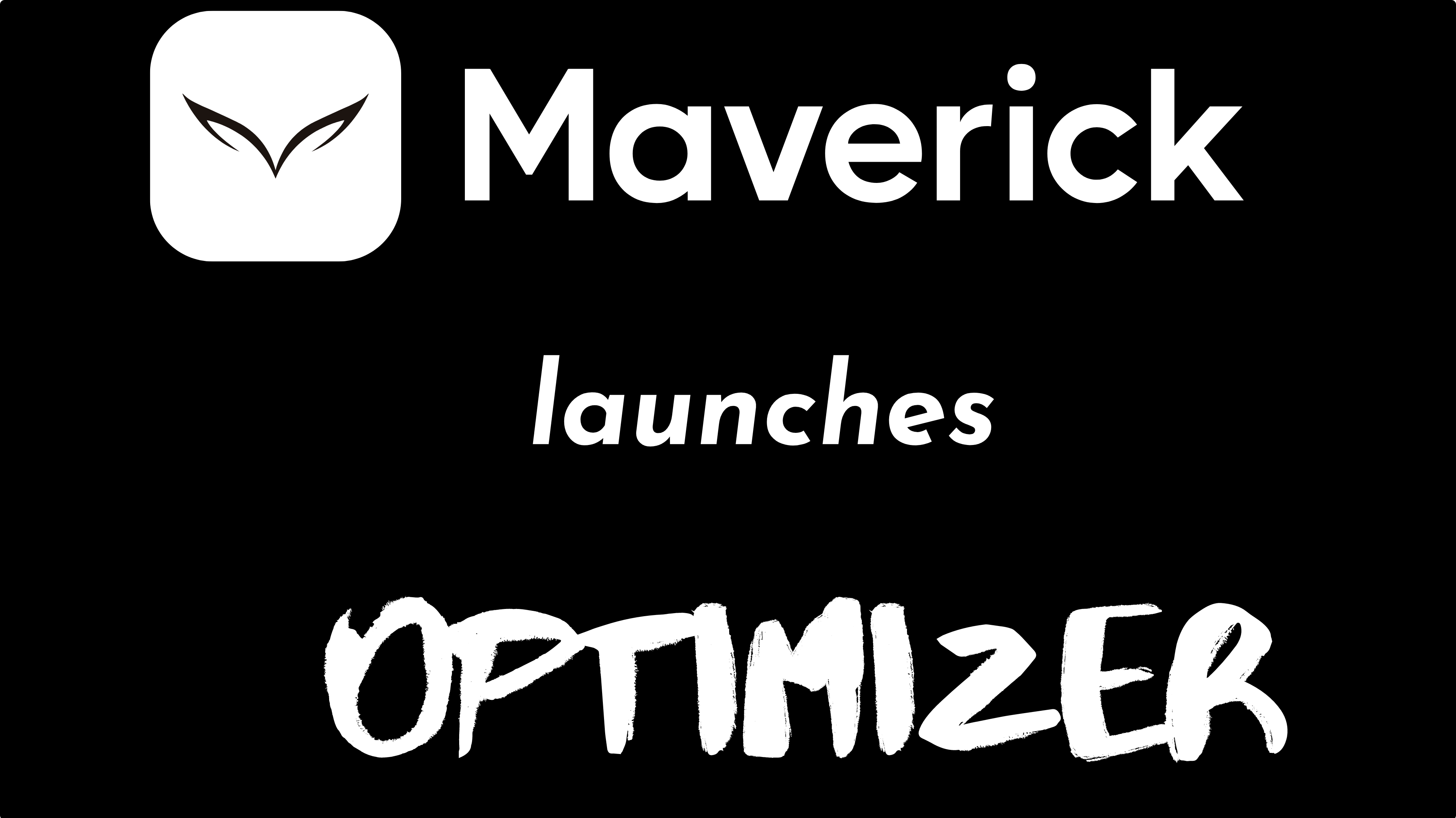 Maverick launches Optimizer